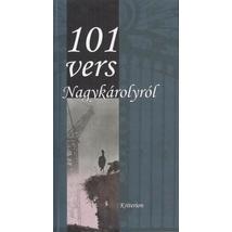 101 VERS NAGYKÁROLYRÓL