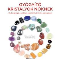 GYÓGYÍTÓ KRISTÁLYOK NŐKNEK