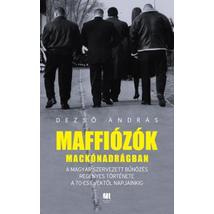 MAFFIÓZÓK MACKÓNADRÁGBAN