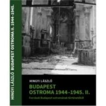 BUDAPEST OSTROMA 1944-45 II.