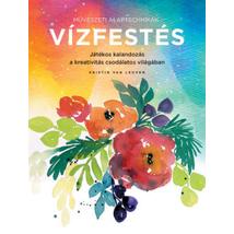 MŰVÉSZETI ALAPTECHNIKÁK: VÍZFESTÉS