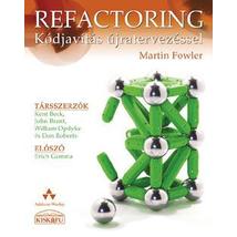REFACTORING - KÓDJAVÍTÁS ÚJRATERVEZÉSSEL