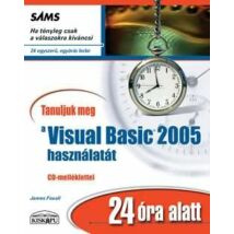 TANULJUK MEG A VISUAL BASIC 2005 HASZNÁLATÁT 24 ÓRA ALATT