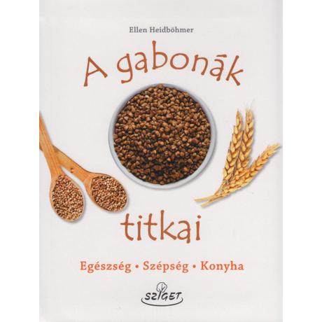 A GABONÁK TITKAI