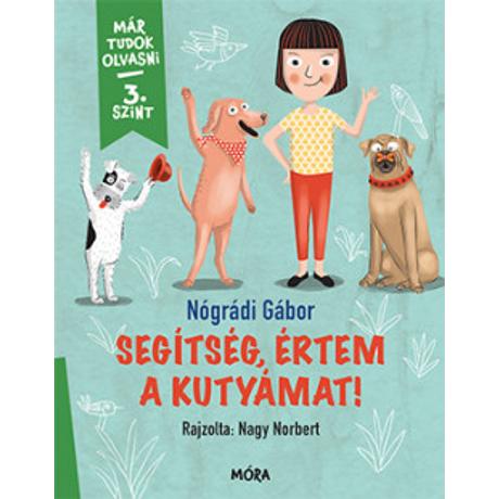 SEGÍTSÉG, ÉRTEM A KUTYÁMAT! - 3. SZINT