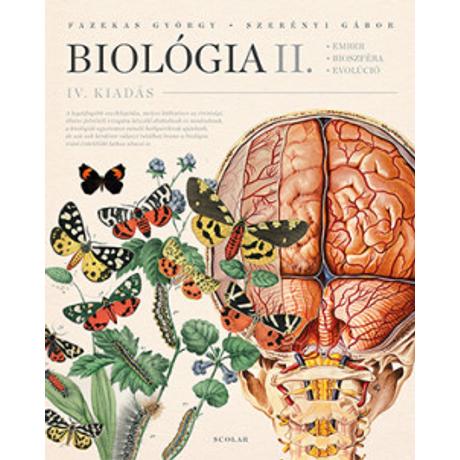 BIOLÓGIA II. - EMBER, BIOSZFÉRA, EVOLÚCIÓ - IV. KIADÁS