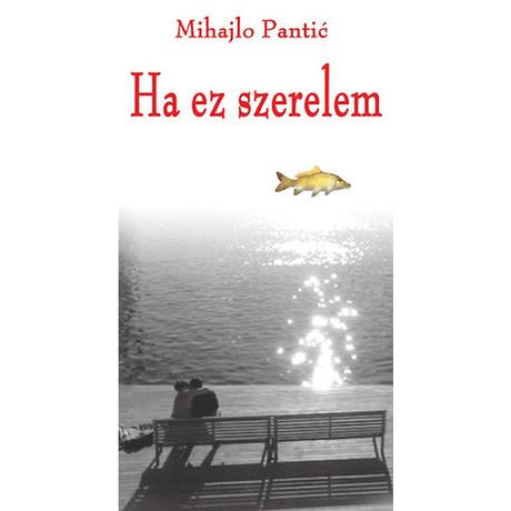 HA EZ A SZERELEM