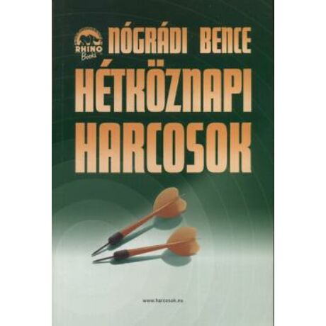 HÉTKÖZNAPI HARCOSOK II.