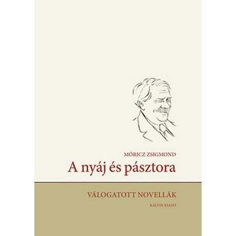 A NYÁJ ÉS PÁSZTORA - VÁLOGATOTT NOVELLÁK