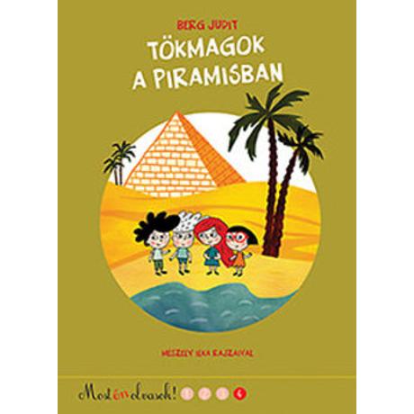 TÖKMAGOK A PIRAMISBAN - 4. MOST ÉN OLVASOK
