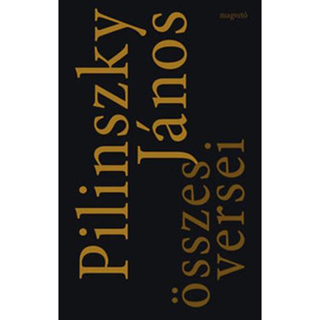 PILINSZKY JÁNOS ÖSSZES VERSEI