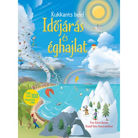 KUKKANTS BELE! IDŐJÁRÁS ÉS ÉGHAJLAT