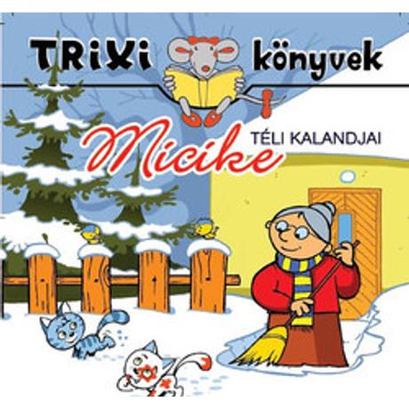 MICIKE TÉLI KALANDJAI