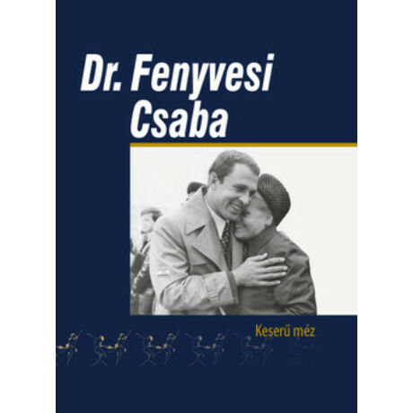 DR. FENYVESI CSABA - KESERŰ MÉZ