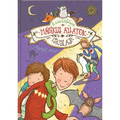 MÁGIKUS ÁLLATOK ISKOLÁJA 3. - A KÍSÉRTETFOLYOSÓ