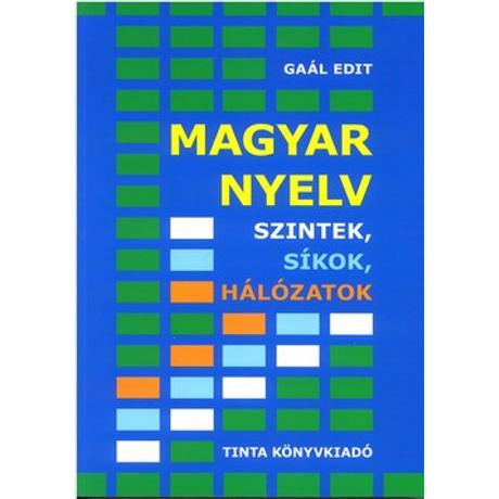 MAGYAR NYELV - SZINTEK, SÍKOK, HÁLÓZATOK