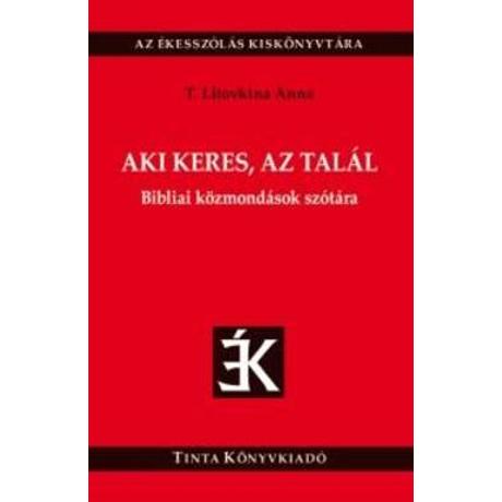 AKI KERES, AZ TALÁL