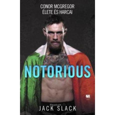 NOTORIOUS: CONOR MCGREGOR ÉLETE ÉS HARCA