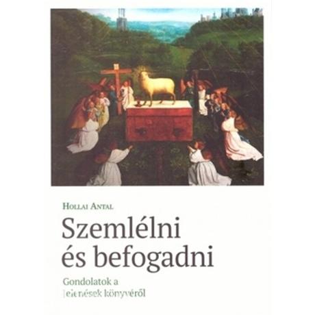 SZEMLÉLNI ÉS BEFOGADNI