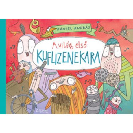 A VILÁG ELSŐ KUFLIZENEKARA