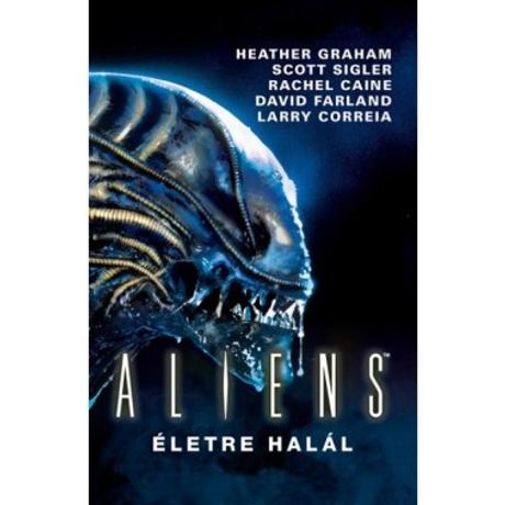 ALIENS: ÉLETRE HALÁL