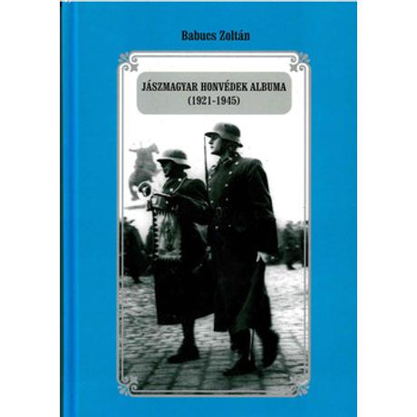 JÁSZMAGYAR HONVÉDEK ALBUMA