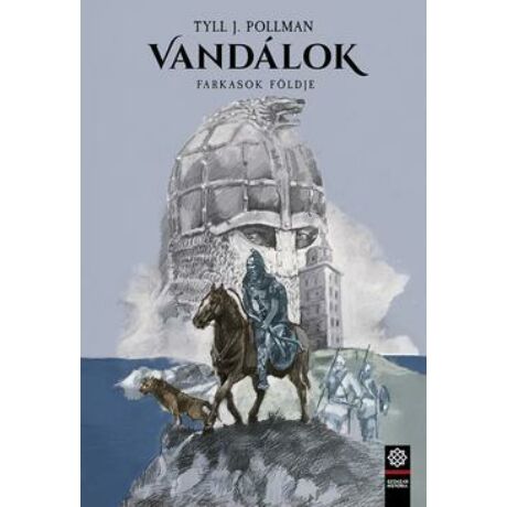 FARKASOK FÖLDJE - VANDÁLOK 3.