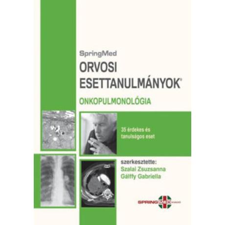 ORVOSI ESETTANULMÁNYOK - ONKOPULMONOLÓGIA
