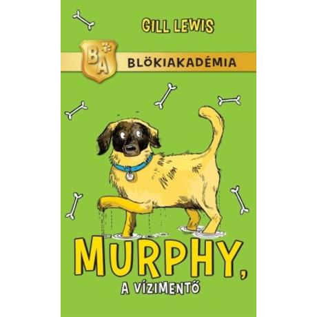 MURPHY, A VÍZIMENTŐ - BLÖKIAKADÉMIA