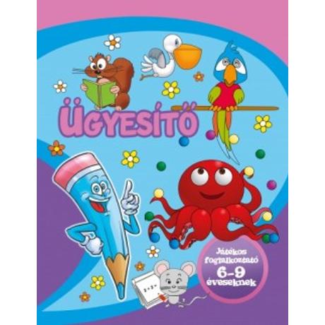 ÜGYESÍTŐ 6-9 ÉVESEKNEK