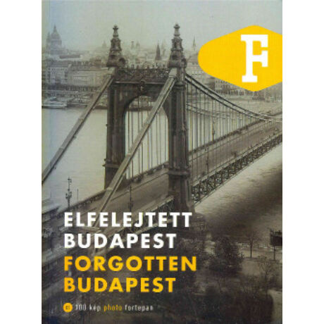 ELFELEJTETT BUDAPEST