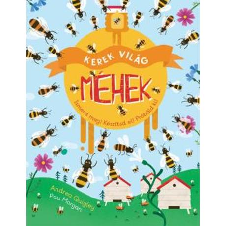 MÉHEK - KEREK VILÁG