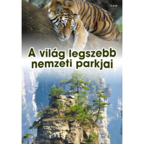 A VILÁG LEGSZEBB NEMZETI PARKJAI
