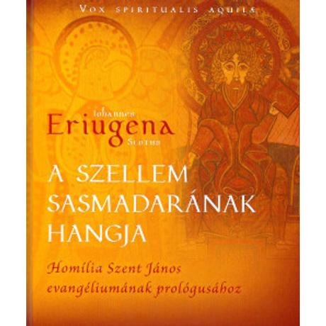 A SZELLEM SASMADARÁNAK HANGJA