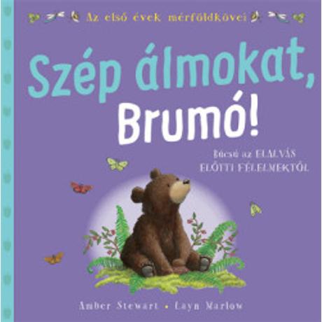 SZÉP ÁLMOKAT, BRUMÓ!