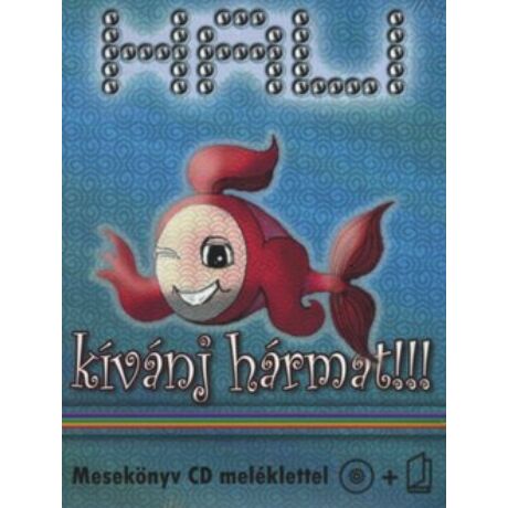HALI - KÍVÁNJ HÁRMAT!!! + CD